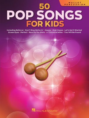 cover image of 50 Pop Songs for Kids for Mallet Percussion